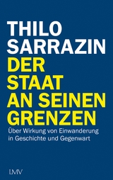 Der Staat an seinen Grenzen - Thilo Sarrazin