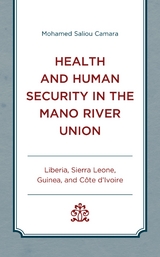 Health and Human Security in the Mano River Union -  Mohamed  Saliou Camara