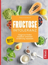 Fructose-Intoleranz -  Thilo Schleip