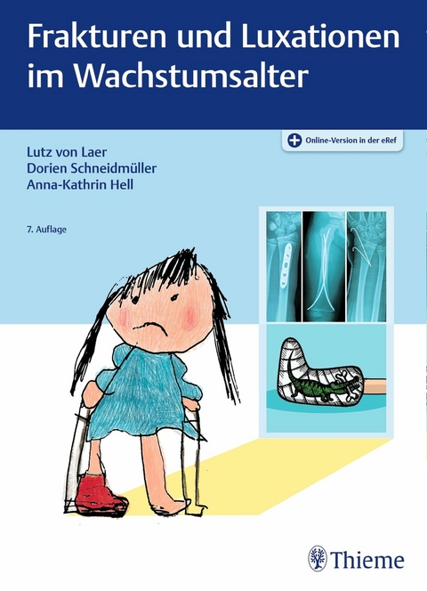 Frakturen und Luxationen im Wachstumsalter -  Lutz von Laer,  Dorien Schneidmüller,  Anna-Kathrin Hell