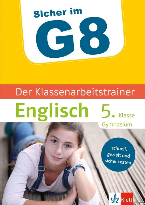 Klett Sicher im G8 Der Klassenarbeitstrainer Englisch 5. Klasse - Harald Kotlarz, Mary Ratcliffe