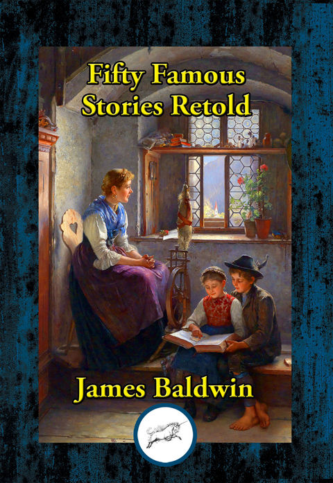 Fifty Famous Stories Retold -  James Baldwin