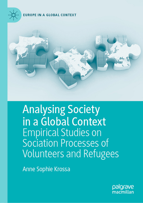 Analysing Society in a Global Context - Anne Sophie Krossa