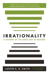 Irrationality - Justin Smith-Ruiu