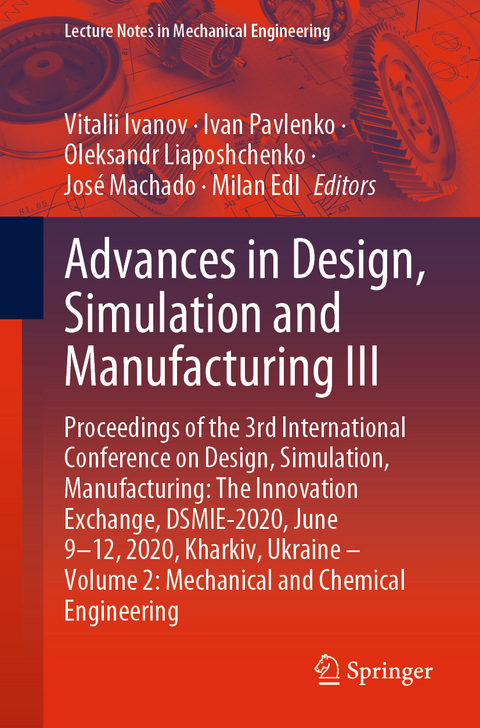 Advances in Design, Simulation and Manufacturing III - 
