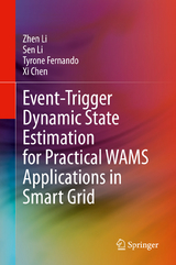 Event-Trigger Dynamic State Estimation for Practical WAMS Applications in Smart Grid - Zhen Li, Sen Li, Tyrone Fernando, Xi Chen