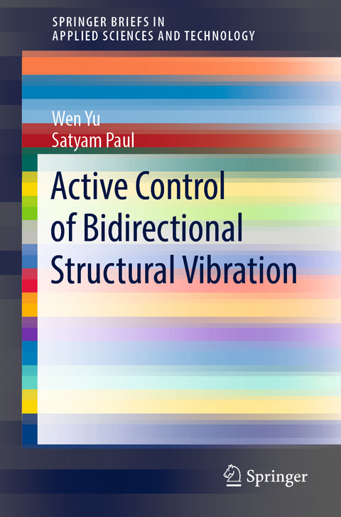 Active Control of Bidirectional Structural Vibration - Wen Yu, Satyam Paul