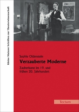 Verzauberte Moderne -  Sophie Oldenstein