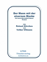 Der Mann mit der eisernen Maske - Volker Ullmann, Roland Mörchen