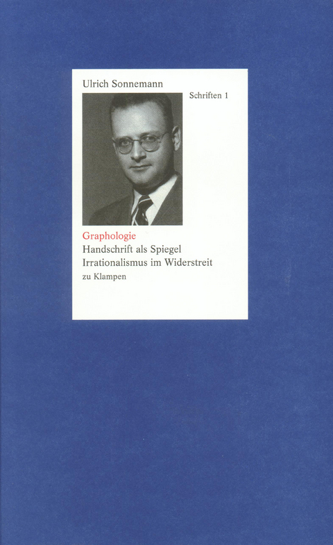 Graphologie. Schriften 1 - Ulrich Sonnemann