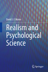 Realism and Psychological Science - David J. F. Maree