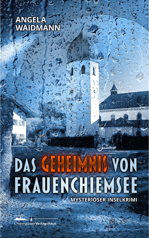 Das Geheimnis von Frauenchiemsee - Angela Waidmann