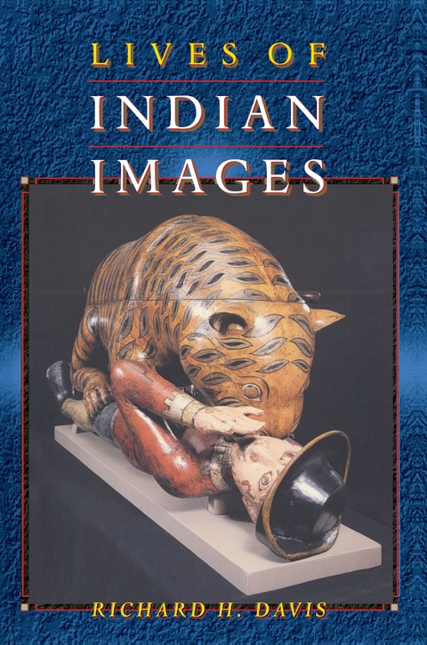 Lives of Indian Images - Richard H. Davis