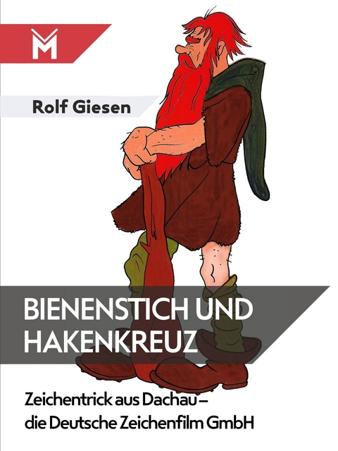 Bienenstich und Hakenkreuz - Rolf Giesen
