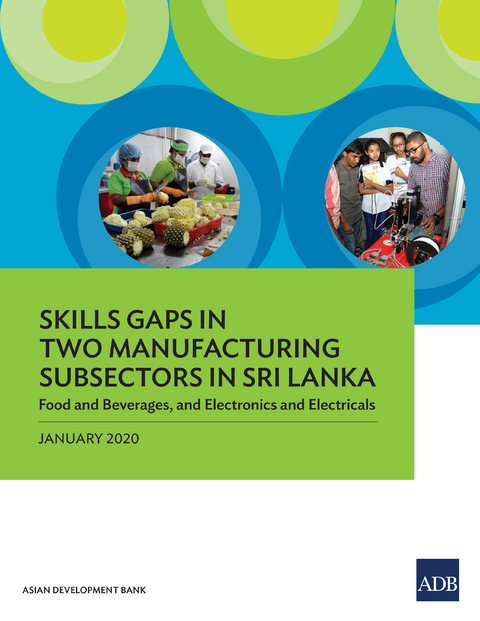 Skills Gaps in Two Manufacturing Subsectors in Sri Lanka -  Asian Development Bank