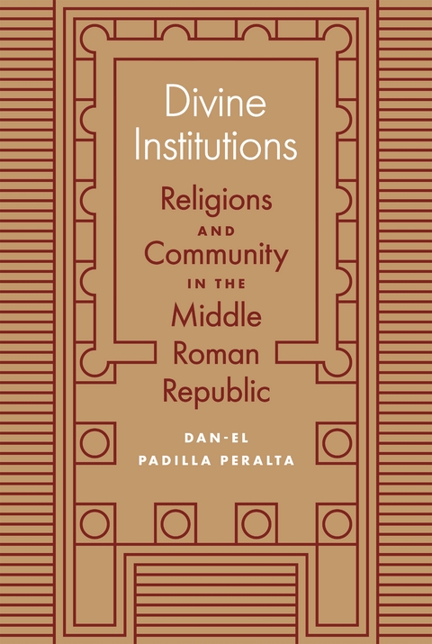 Divine Institutions -  Dan-el Padilla Peralta