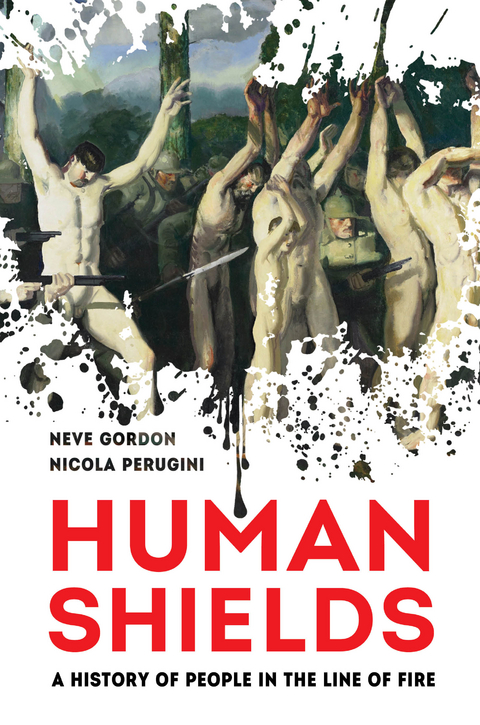 Human Shields - Neve Gordon, Nicola Perugini
