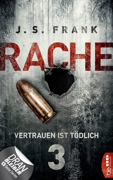 RACHE - Vertrauen ist tödlich -  J. S. Frank