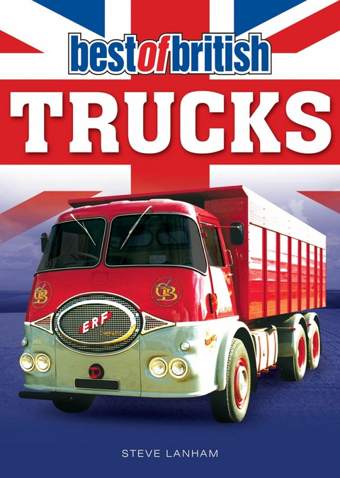Best of British Trucks -  Steve Lanham