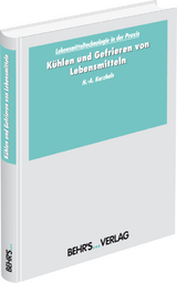 Kühlen und Gefrieren von Lebensmitteln - 