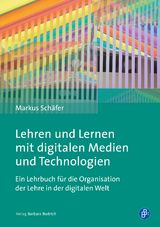 Lehren und Lernen mit digitalen Medien und Technologien - Markus Schäfer