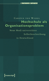 Hochschule als Organisationsproblem - Carsten von Wissel