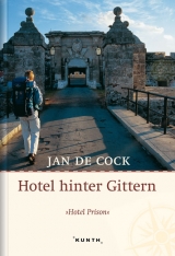 Hotel hinter Gittern - Jan de Cock