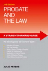 A Straightforward Guide To Probate And The Law - Peters, Julie