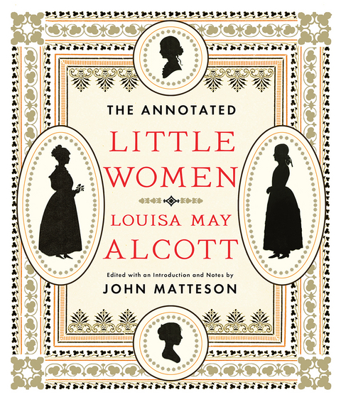 The Annotated Little Women (The Annotated Books) - Louisa May Alcott