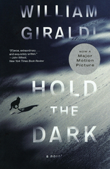 Hold the Dark: A Novel - William Giraldi