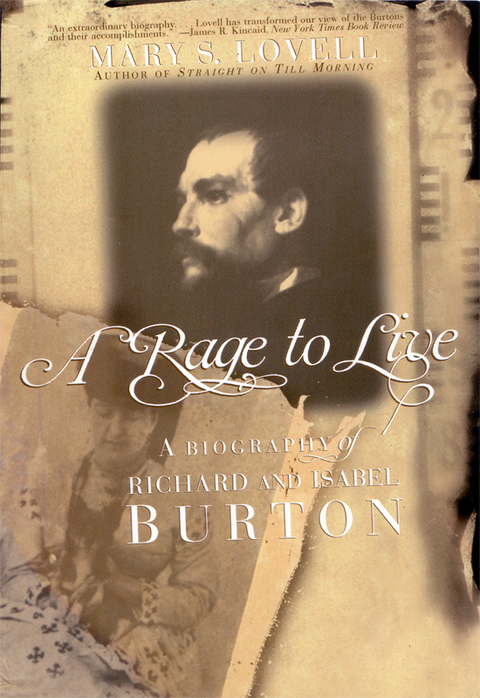 A Rage to Live: A Biography of Richard and Isabel Burton - Mary S. Lovell