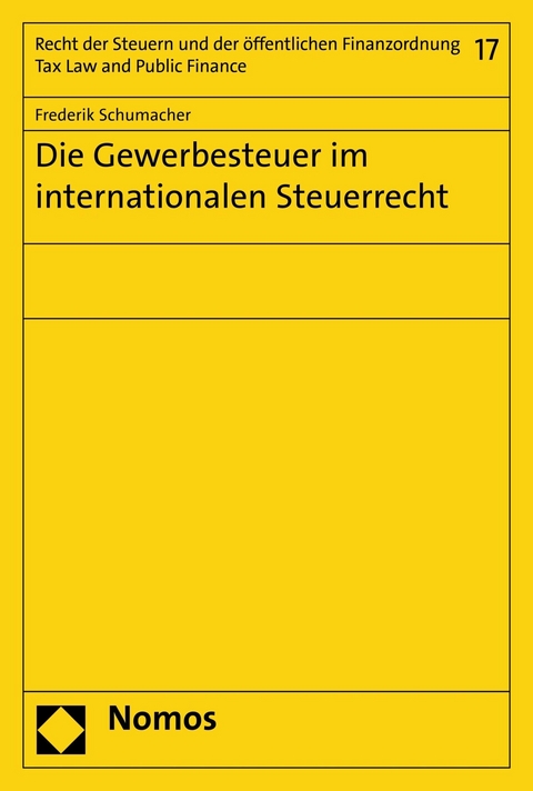 Die Gewerbesteuer im internationalen Steuerrecht -  Frederik Schumacher