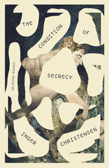 Condition of Secrecy - Inger Christensen