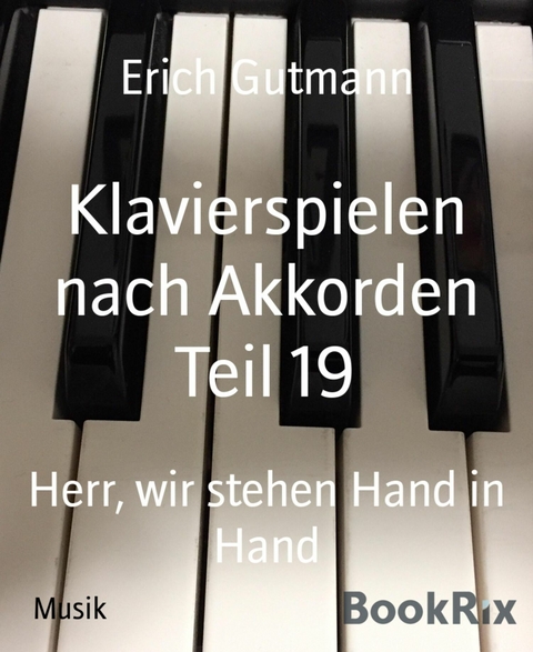 Klavierspielen nach Akkorden Teil 19 - Erich Gutmann