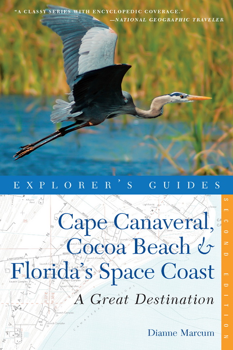 Explorer's Guide Cape Canaveral, Cocoa Beach & Florida's Space Coast: A Great Destination (Second Edition)  (Explorer's Great Destinations) - Dianne Marcum