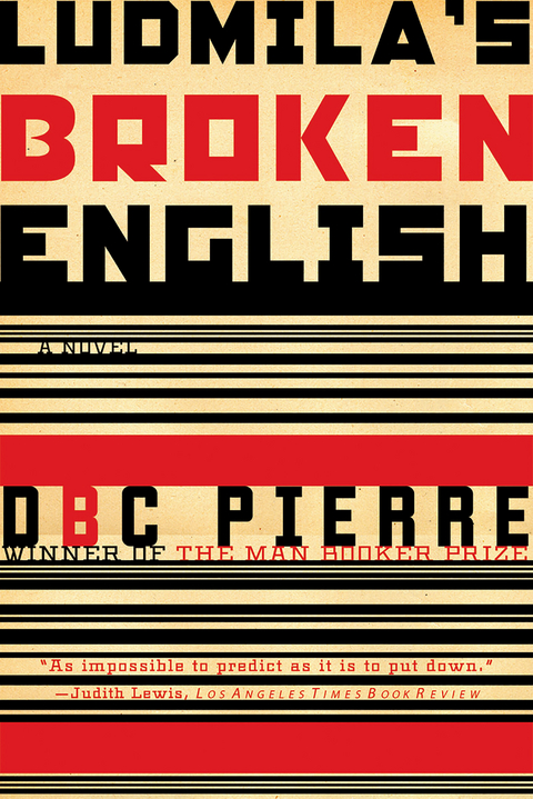 Ludmila's Broken English: A Novel - DBC Pierre