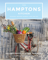 Hamptons Kitchen -  Hillary Davis,  Stacy Dermont