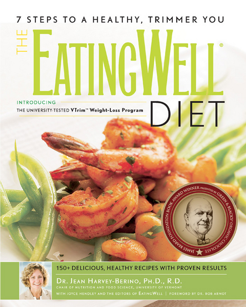 The EatingWell® Diet: Introducing the University-Tested VTrim Weight-Loss Program - Jean Harvey-Berino