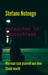 Abtauchen in Deutschland - Stefano Notengo