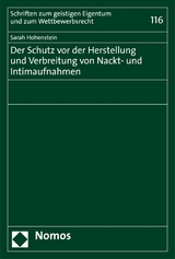 Der Schutz vor der Herstellung und Verbreitung von Nackt- und Intimaufnahmen - Sarah Hohenstein