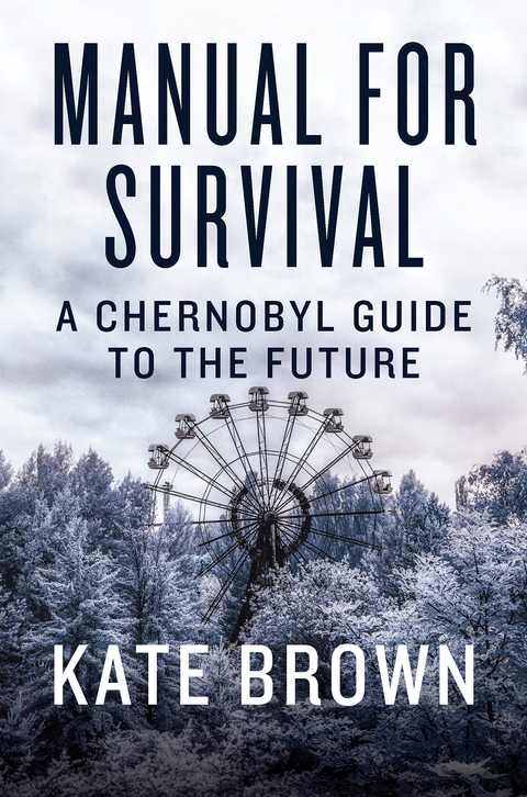 Manual for Survival -  Kate Brown