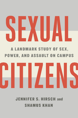 Sexual Citizens -  Jennifer S. Hirsch,  Shamus Khan