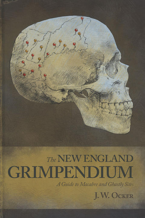 The New England Grimpendium - J. W. Ocker