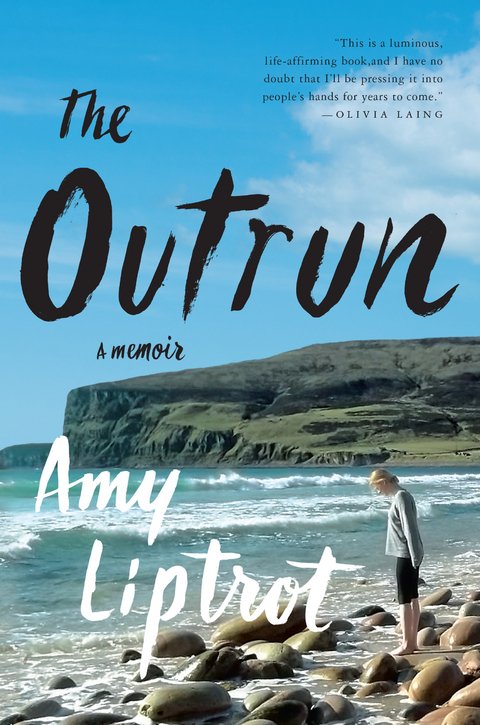 The Outrun: A Memoir - Amy Liptrot