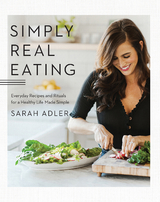 Simply Real Eating -  Sarah Adler