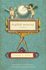 Dogfish Memory: A Memoir - Joseph A. Dane