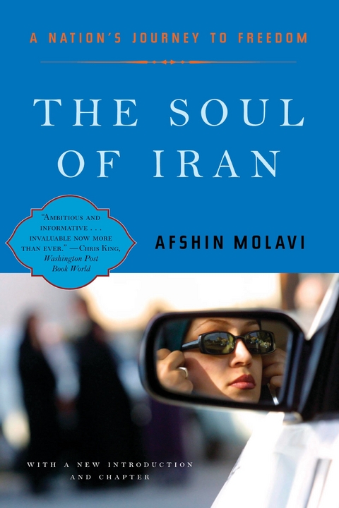 The Soul of Iran: A Nation's Struggle for Freedom - Afshin Molavi
