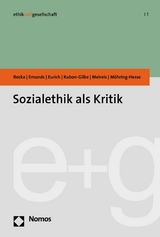 Sozialethik als Kritik -  Michelle Becka,  Bernhard Emunds,  Johannes Eurich,  Gisela Kubon-Gilke,  Torsten Meireis,  Matthias Möhr