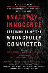 Anatomy of Innocence: Testimonies of the Wrongfully Convicted - 