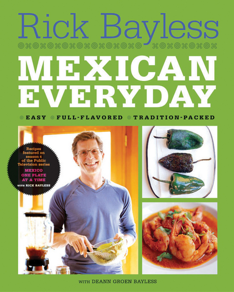 Mexican Everyday - Rick Bayless